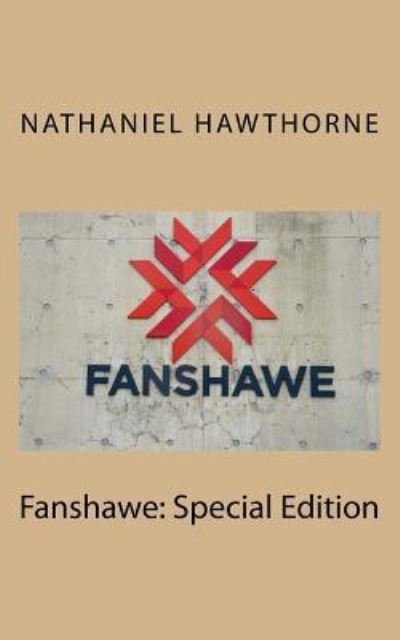Cover for Nathaniel Hawthorne · Fanshawe (Paperback Bog) (2018)