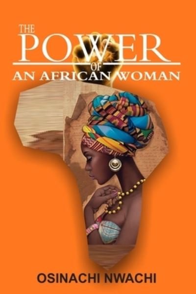 Cover for Nwachi Osinachi · The Power of an African Woman (Paperback Book) (2018)