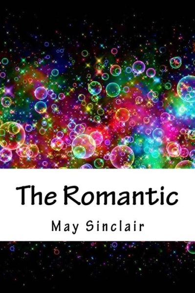 Cover for May Sinclair · The Romantic (Paperback Book) (2018)