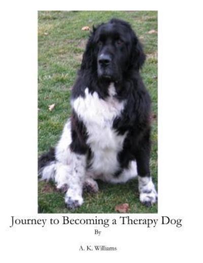 Cover for A K Williams · Journey to Becoming a Therapy Dog (Paperback Book) (2018)