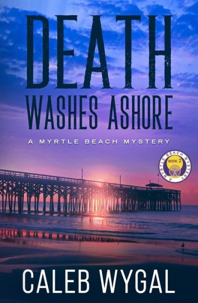 Cover for Caleb Wygal · Death Washes Ashore (Paperback Book) (2021)