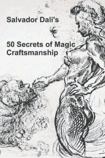 Cover for Salvador Dali · 50 Secrets of Magic Craftsmanship (Paperback Bog) (2021)