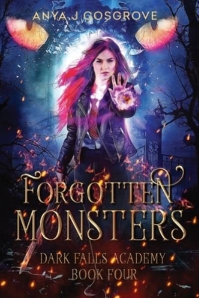 Cover for Anya J. Cosgrove · Dark Falls Academy : Forgotten Monsters (Book) (2023)