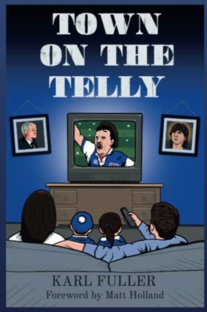 Cover for Karl Fuller · Town on the Telly (Paperback Book) (2022)