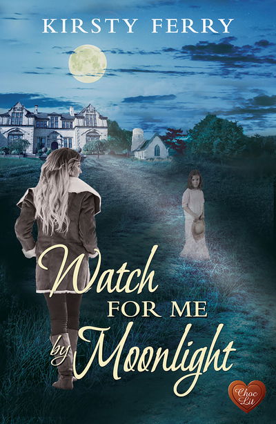 Cover for Kirsty Ferry · Watch for Me by Moonlight - Hartsford Mysteries (Paperback Book) (2019)