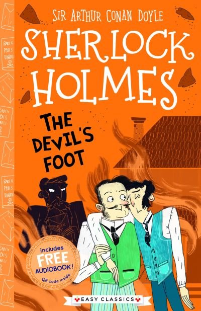 Cover for Arthur Conan Doyle · The Devil's Foot (Easy Classics) - The Sherlock Holmes Children’s Collection: Creatures, Codes and Curious Cases (Easy Classics) (Paperback Bog) (2021)