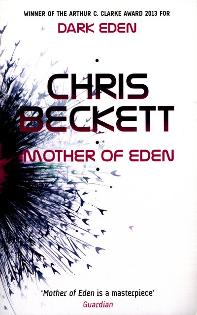 Cover for Chris Beckett · Mother of Eden (Paperback Book) [Main edition] (2016)