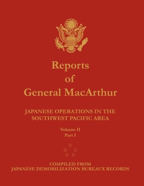 Cover for Center of Military History · Reports of General Macarthur: Japanese Operations in the Southwest Pacific Area. Volume 2, Part 1 (Taschenbuch) (2012)