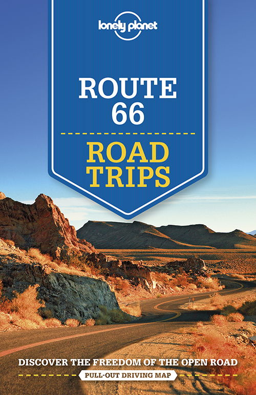 Lonely Planet Best Road Trips Route 66 - Road Trips Guide - Lonely Planet - Kirjat - Lonely Planet Global Limited - 9781787016378 - perjantai 14. lokakuuta 2022