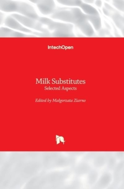 Cover for Malgorzata Ziarno · Milk Substitutes: Selected Aspects (Hardcover Book) (2021)