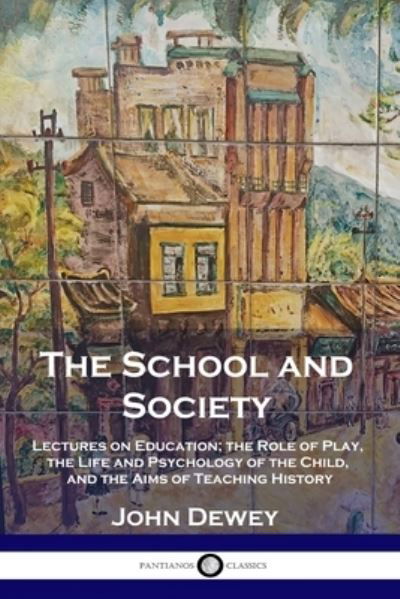 Cover for John Dewey · The School and Society (Paperback Bog) (1901)