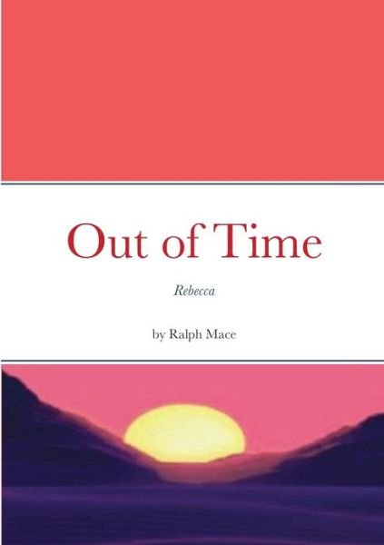 Cover for Ralph Mace · Out of Time (Pocketbok) (2021)