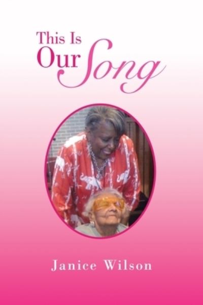 Cover for Janice Wilson · This Is Our Song (Book) (2020)