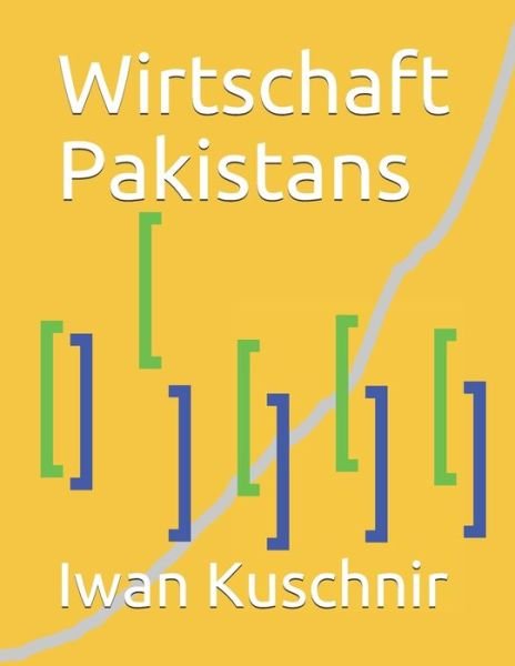 Cover for Iwan Kuschnir · Wirtschaft Pakistans (Taschenbuch) (2019)