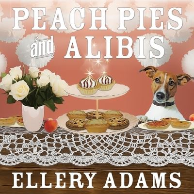 Peach Pies and Alibis Lib/E - Ellery Adams - Music - Tantor Audio - 9781799996378 - February 23, 2016