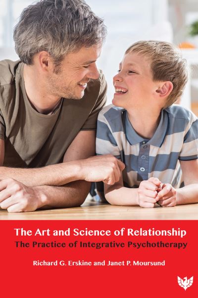 Cover for Richard G. Erskine · The Art and Science of Relationship: The Practice of Integrative Psychotherapy (Pocketbok) (2022)