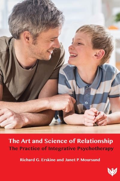 Cover for Richard G. Erskine · The Art and Science of Relationship: The Practice of Integrative Psychotherapy (Paperback Bog) (2022)