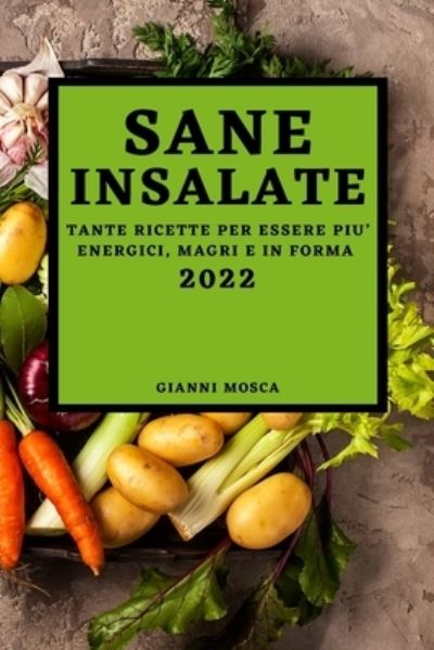 Cover for Gianni Mosca · Sane Insalate 2022 (Paperback Book) (2022)