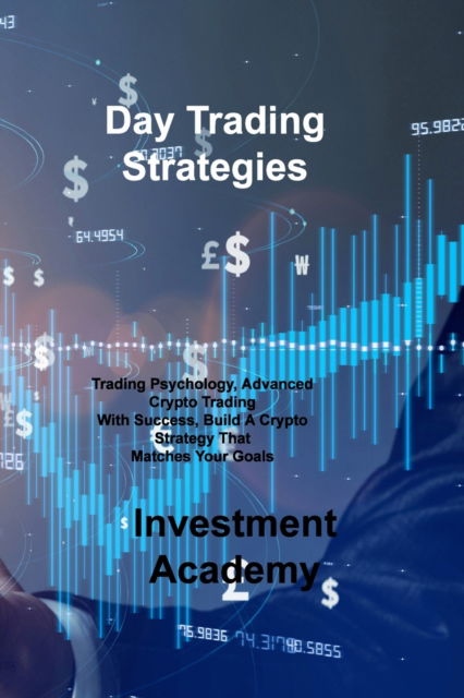 Cover for Investment Academy · Day Trading Strategies (Paperback Book) (2022)