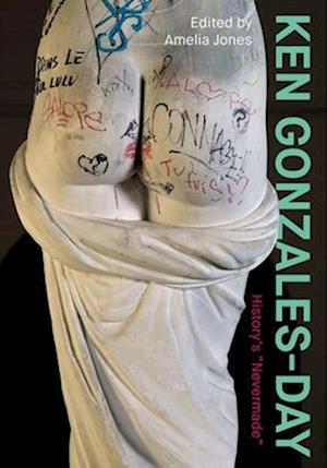 Cover for Ken Gonzales-Day: History’s “Nevermade” (Paperback Book) (2025)