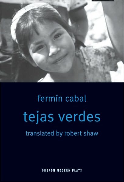 Fermin Cabal · Tejas Verdes (Paperback Book) (2005)