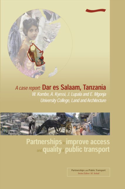 Cover for W Coombe · Partnerships to Improve Access and Quality of Public Transport - A case report: Dar es Salaam, Tanzania (Paperback Book) (2003)