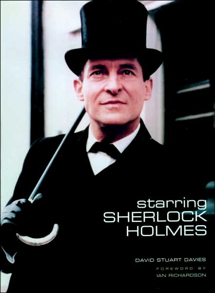 Cover for David Stuart Davies · Starring Sherlock Holmes (Hardcover Book) [Revised edition] (2007)