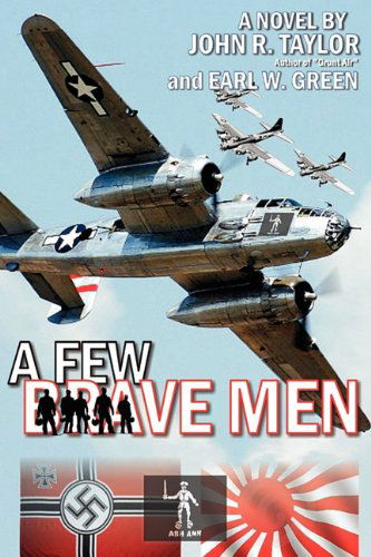 Few Brave Men - John R Taylor - Books - P & I Nolan - 9781876963378 - May 27, 2011