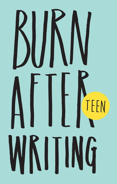 Cover for Rhiannon Shove · Burn After Writing Teen (Paperback Book) (2014)