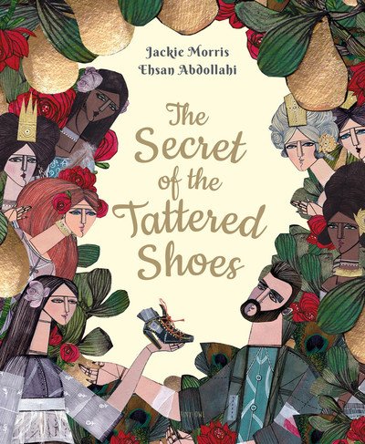 Cover for Jackie Morris · The Secret of the Tattered Shoes - One Story, Many Voices (Gebundenes Buch) (2020)