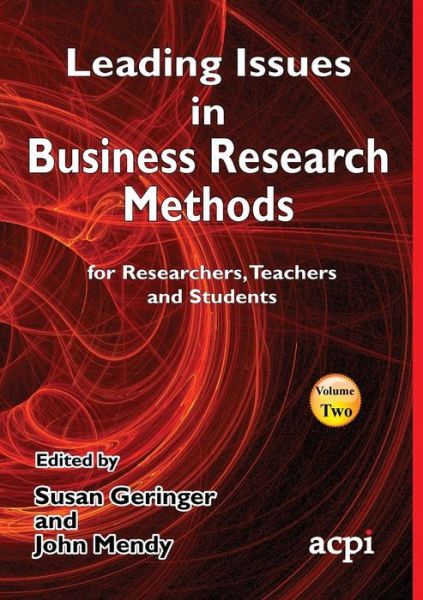 Leading Issues in Business Research Methods Volume 2 - Susan Geringer - Livres - Acpil - 9781910810378 - 27 juillet 2015