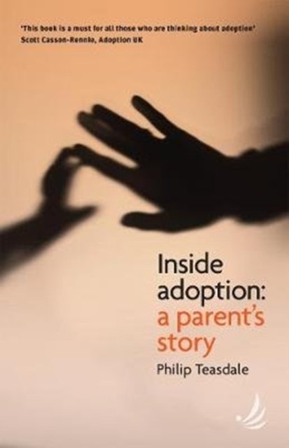 Cover for Philip Teasdale · Inside Adoption: A parent's story (Paperback Book) (2018)