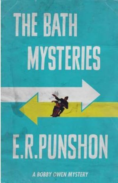 Cover for E. R. Punshon · The Bath Mysteries - The Bobby Owen Mysteries (Paperback Book) (2015)