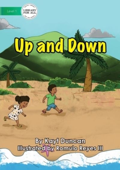 Up and Down - Kayt Duncan - Livros - Library for All - 9781922550378 - 29 de março de 2021