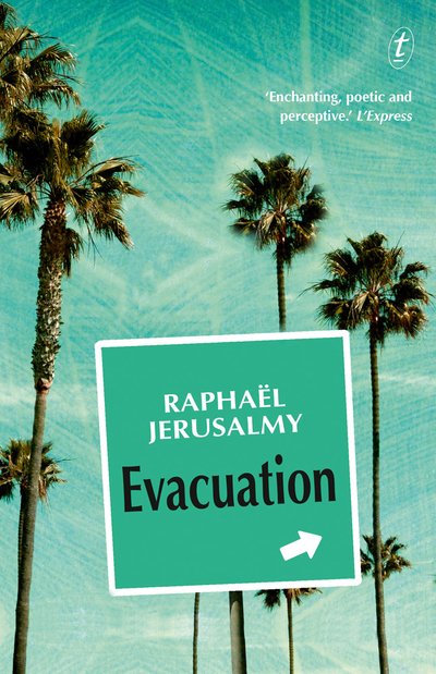 Evacuation - Raphael Jerusalmy - Książki - Text Publishing - 9781925603378 - 26 lutego 2018