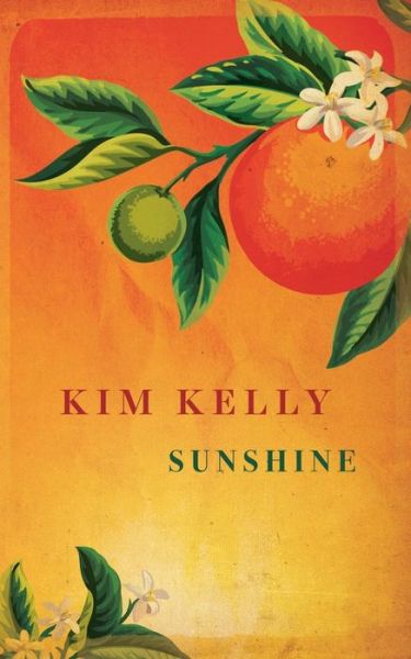 Cover for Kim Kelly · Sunshine (Book) (2019)