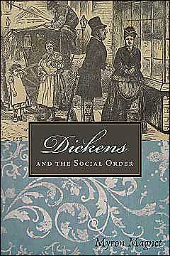 Cover for Myron Magnet · Dickens Social Order (Hardcover Book) (2004)