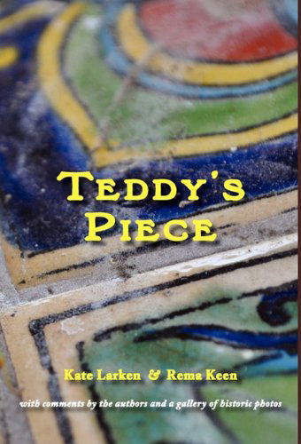 Teddy's Piece - Rema Keen - Książki - MOTES - 9781934894378 - 2011