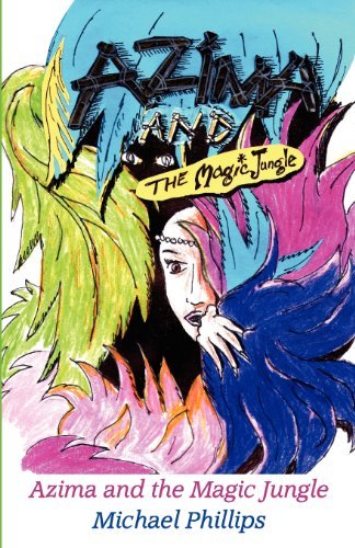 Cover for Michael Phillips · Azima and the Magic Jungle (Paperback Book) (2010)