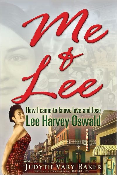 Cover for Judyth Vary Baker · Me &amp; Lee: How I Came to Know, Love and Lose Lee Harvey Oswald (Paperback Bog) (2011)
