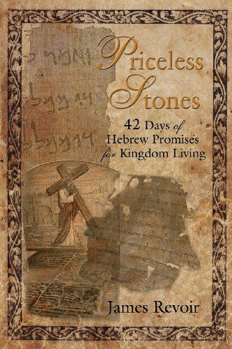 Cover for James Revoir · Priceless Stones - 42 Days of Hebrew Promises for Kingdom Living (Paperback Book) (2013)