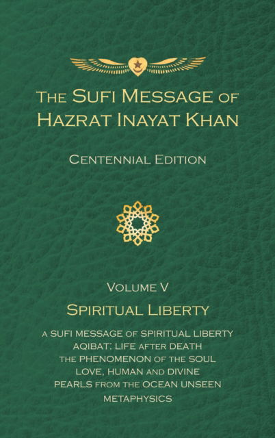 The Sufi Message of Hazrat Inayat Khan Vol. 5 Centennial Edition: Spiritual Liberty - The Sufi Message of Hazrat Inayat Khan, Centennial Edition - Hazrat Inayat Khan - Bøker - Suluk Press, Omega Publications - 9781941810378 - 1. november 2023