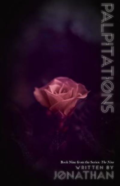 Palpitations (The Nine Series, Book 9) - Jonathan - Bøker - Kreativeminds Publishing - 9781942967378 - 22. mai 2018