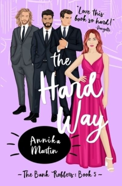 Cover for Annika Martin · Hard Way (Book) (2023)