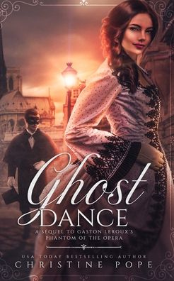 Ghost Dance - Christine Pope - Książki - Dark Valentine Press - 9781946435378 - 19 października 2020