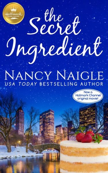 Cover for Nancy Naigle · Secret Ingredient (Book) (2019)