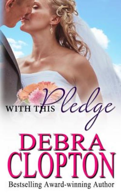 Cover for Debra Clopton · With This Pledge (Paperback Book) (2019)