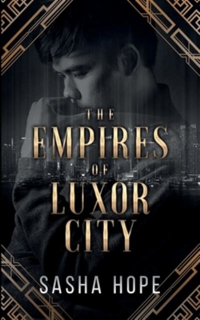 Cover for Sasha Hope · The Empires of Luxor City (Pocketbok) (2020)