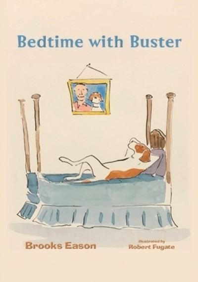 Cover for Brooks Eason · Bedtime with Buster: Children's Edition (Paperback Bog) (2020)