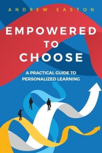 Cover for Andrew Easton · Empowered to Choose (Book) (2022)